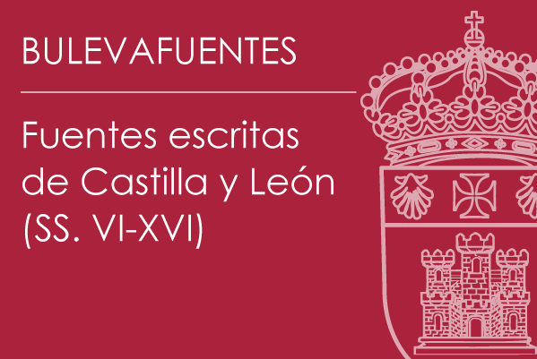 Foto de Burgos-León-Valladolid. Fuentes escritas de Castilla y León (S. VI-XVI)