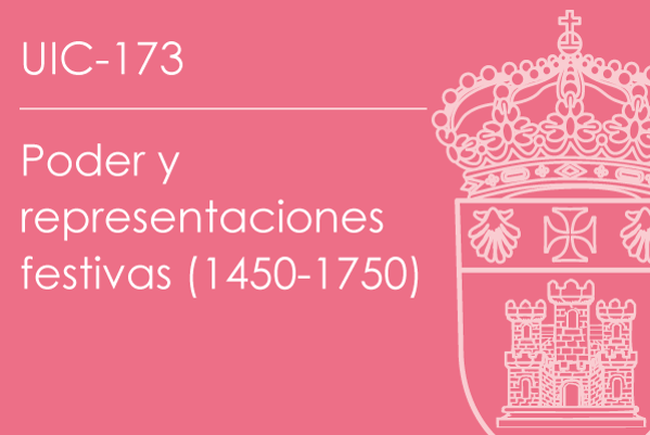Foto de UNIDAD DE INVESTIGACIÓN CONSOLIDADA 173- Poder y representaciones festivas (1450-1750)